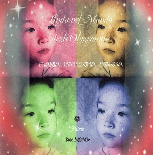 Linda nel mondo degli ologrammi - M. Caterina Targa - copertina