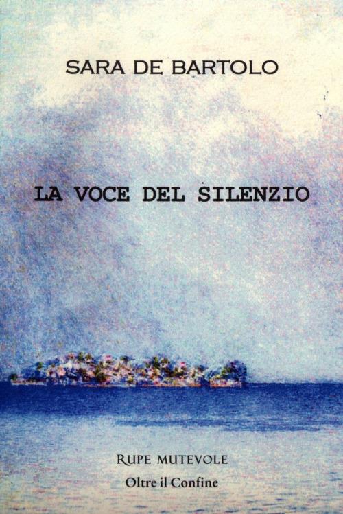 La voce del silenzio - Sara De Bartolo - copertina