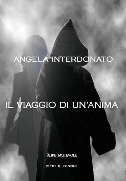 Il viaggio di un'anima - Angela Interdonato - copertina