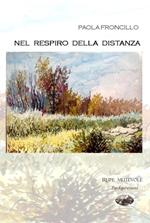 Nel respiro della distanza. Nuova ediz.