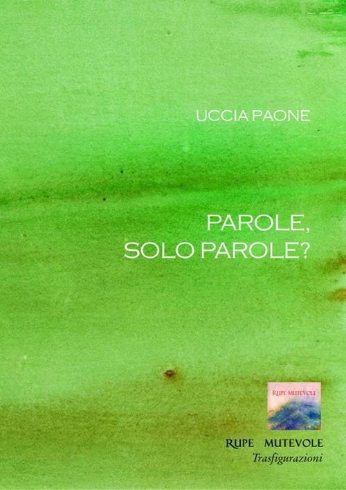 Parole, solo parole? - Uccia Paone - copertina