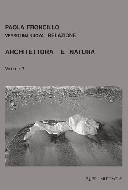 Architettura e natura. Vol. 2 - Paola Froncillo - copertina