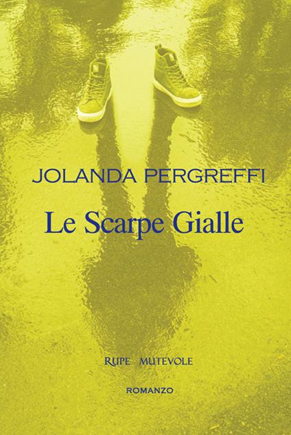 Le scarpe gialle - Jolanda Pergreffi - copertina