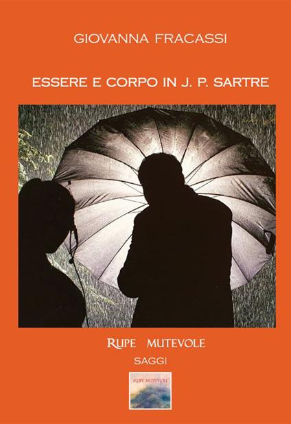 Essere e corpo in J.P. Sartre - Giovanna Fracassi - copertina