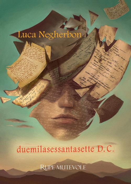 Duemilasessantasette D.C. Futuro nel passato - Luca Negherbon - copertina