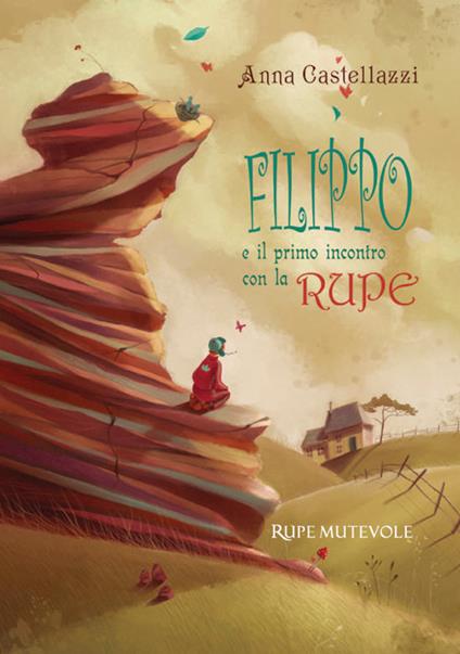 Filippo e il primo incontro con la rupe - Anna Castellazzi - copertina