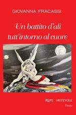 Un battito d'ali tutt'intorno al cuore