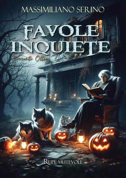 Favole inquiete. Racconti Oltre - Massimiliano Serino - ebook
