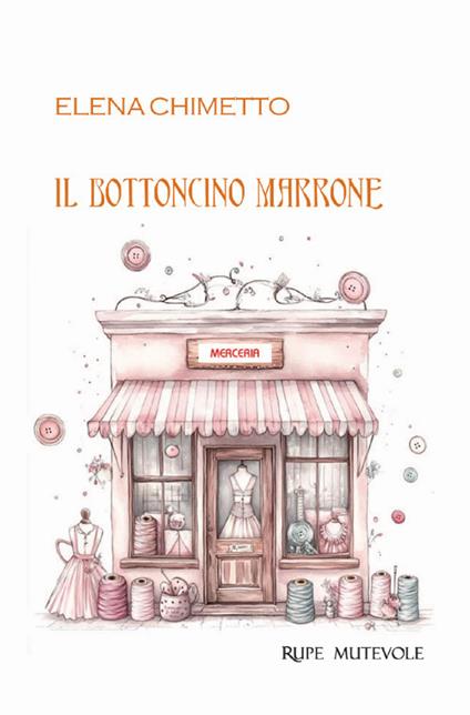 Il bottoncino marrone - Elena Chimetto - copertina
