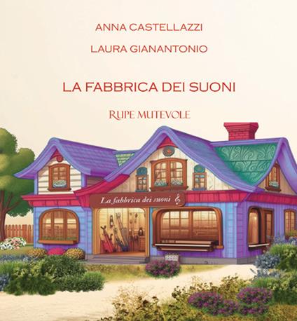 La fabbrica dei suoni - Anna Castellazzi,Laura Gianantonio - copertina