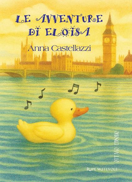 Le avventure di Eloisa. Ottavo episodio. Ediz. illustrata - Anna Castellazzi - copertina