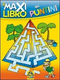 Il maxi libro dei puntini. Ediz. illustrata - copertina