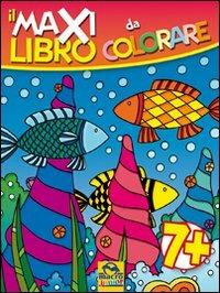 Il maxi libro da colorare. Ediz. illustrata - copertina