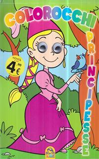 Colorocchi. Ediz. illustrata. Vol. 1: Principesse