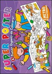 Super poster malva. 6 poster giganti da colorare, 1 metro di divertimento. Ediz. illustrata - Johan Verheyen - copertina