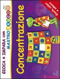 Concentrazione. Giochi, colori e adesivi. Gioca e impara con MastroBruco - Simone Komossa - copertina