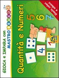 Quantità e numeri. Giochi, colori e adesivi. Gioca e impara con MastroBruco - Simone Komossa - copertina