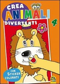 Crea animali divertenti. Con adesivi. Ediz. illustrata. Vol. 4 - copertina