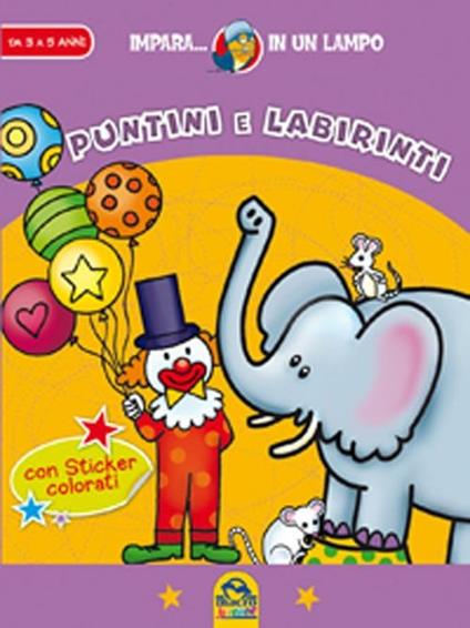 Impara in un lampo. Puntini e labirinti. Con gadget - copertina