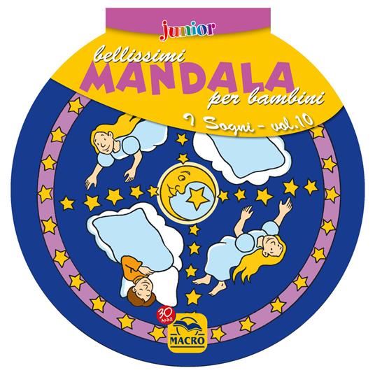 Bellissimi mandala per bambini. Ediz. illustrata. Vol. 10: I sogni - copertina