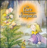 Le fate ci insegnano... l'empatia. Ediz. illustrata - M. Rosa Curto,Aleix Cabrera - copertina