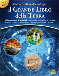 Il grande libro della terra. Guida pratica all'ecologia - Marianne Lambrechts,Eric Luyckx - copertina