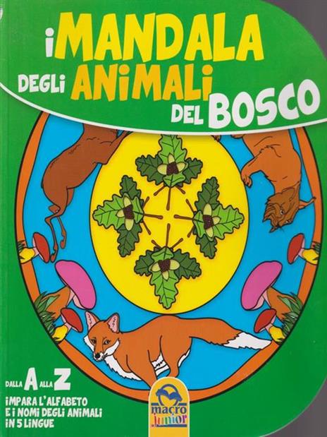 Mandala degli animali del bosco. Dalla A alla Z impara l'alfabeto e i nomi degli animali in 5 lingue - copertina