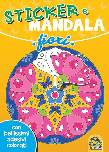 Fiori. Sticker e mandala. Con adesivi - copertina