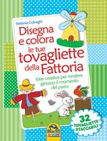 Disegna e colora le tue tovagliette della fattoria