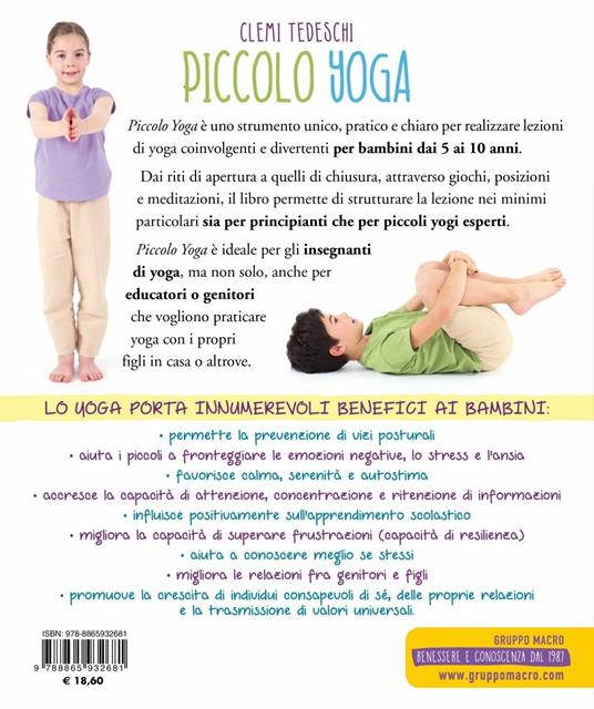 Piccolo yoga. Come creare lezioni di yoga per bambini da 5 a 11 anni con giochi, esercizi e favole per crescere - Clemi Tedeschi - 4