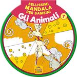 Bellissimi mandala per bambini. Vol. 7: Gli animali