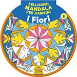 Bellissimi mandala per bambini. Vol. 8: I fiori