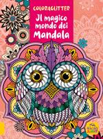Coloraglitter il magico mondo dei mandala