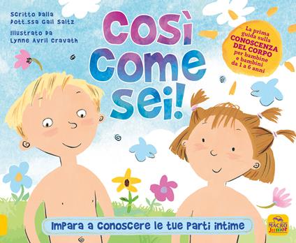 Così come sei! Impara a conoscere le tue parti intime - Gail Saltz - copertina