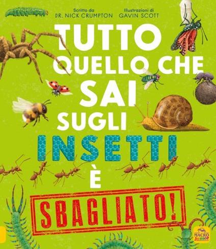 Tutto quello che sai sugli insetti è sbagliato! - Nick Crumpton - copertina