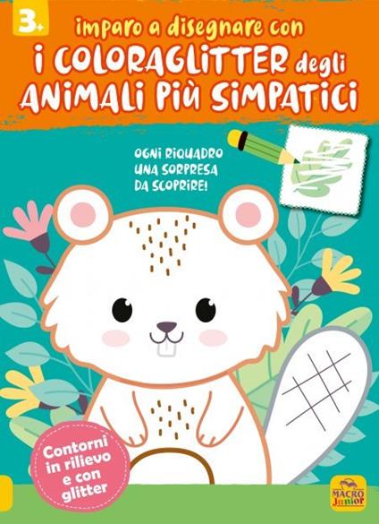 Imparo a disegnare con i coloraglitter degli animali più simpatici. Ediz. illustrata - copertina