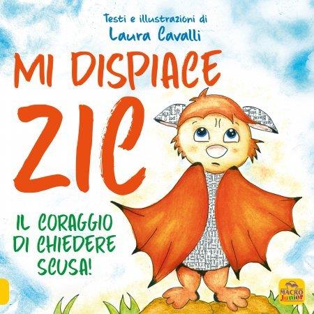 Mi dispiace Zic. Il coraggio di chiedere scusa! Ediz. a colori - Laura Cavalli - copertina