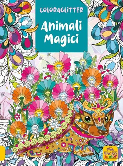 Animali magici. Coloraglitter. Ediz. illustrata - copertina