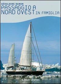 Passaggio a nord ovest in famiglia - Géraldine Danon - copertina