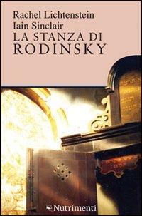 La stanza di Rodinsky - Rachel Lichtenstein,Iain Sinclair - copertina