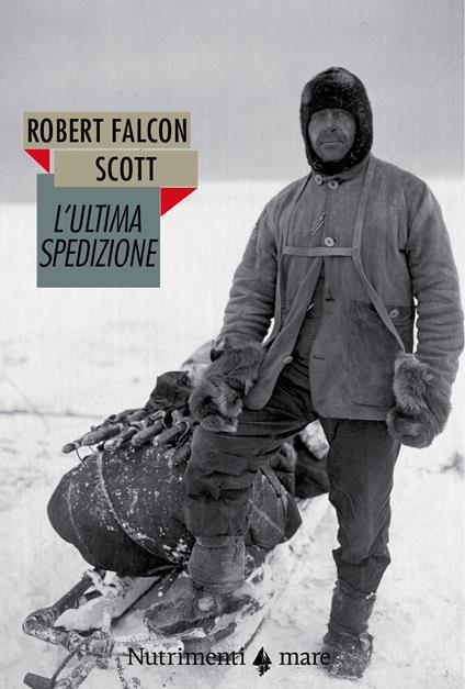 L' ultima spedizione - Robert F. Scott,Amilcare Carpi De Resmini - ebook