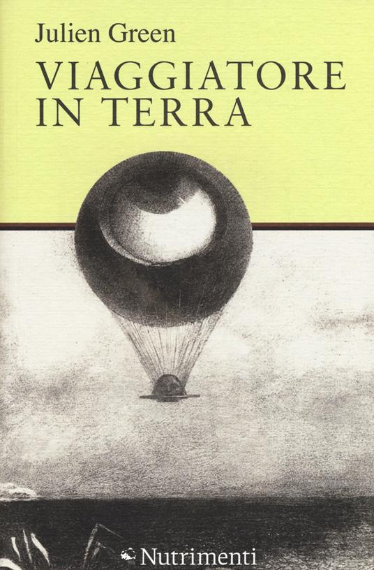 Viaggiatore in terra - Julien Green - copertina