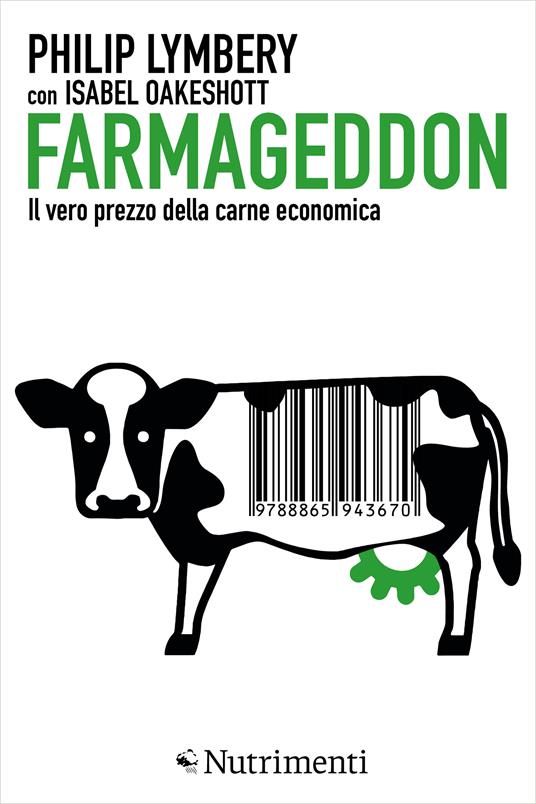 Farmageddon. Il vero prezzo della carne economica - Philip Lymbery,Isabel Oakeshott,Dora Di Marco - ebook