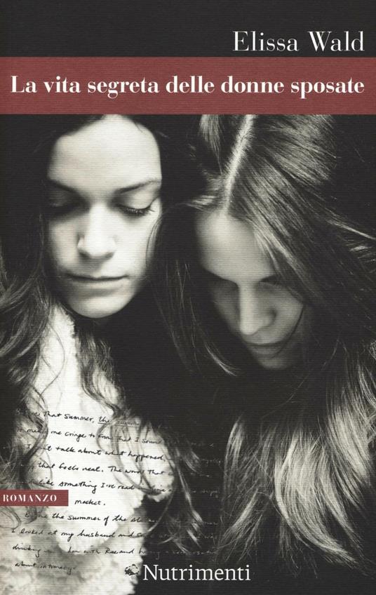 La vita segreta delle donne sposate - Elissa Wald - copertina