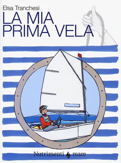 La mia prima vela - Elsa Tranchesi - copertina