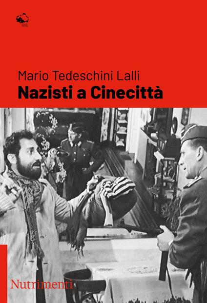 Nazisti a Cinecittà - Mario Tedeschini Lalli - ebook