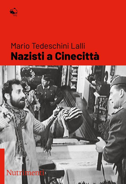 Nazisti a Cinecittà - Mario Tedeschini Lalli - ebook
