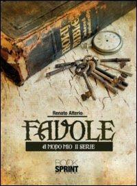 Favole. A modo mio 2ª serie - Renato Alterio - copertina