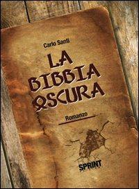 La Bibbia oscura - Carlo Santi - copertina