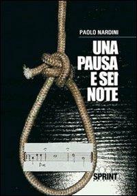 Una pausa e sei note - Paolo Nardini - copertina